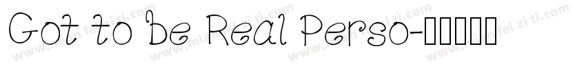 Got to be Real Perso字体转换